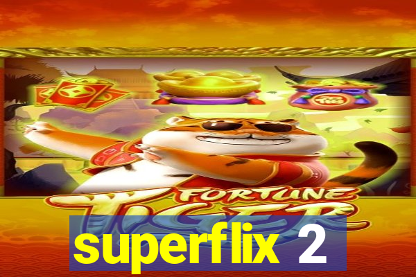 superflix 2